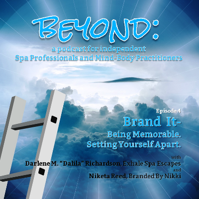 Beyond Ep3 Brand Your Mind-Body Business and Life